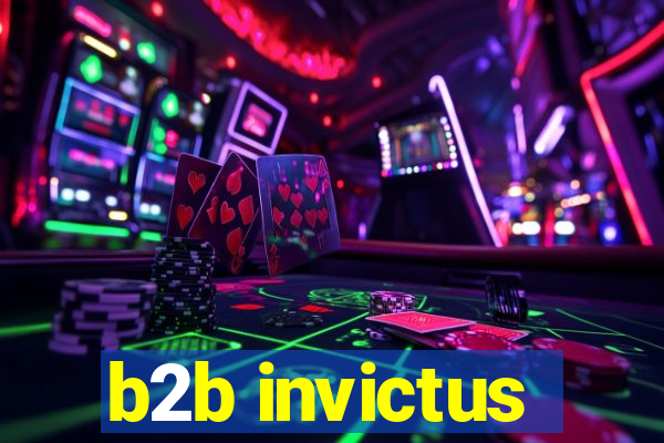 b2b invictus